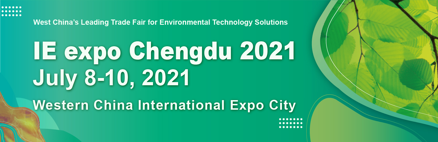 IE expo Chengdu 2021: West China’s Leading Trade Fair for Environmental Technology Solutions: Water, Waste, Air and Soil